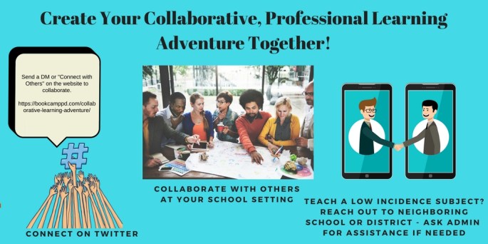 Create Your Collaborative, Professional Learning Adventure Together!